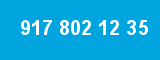 917 802 12 35